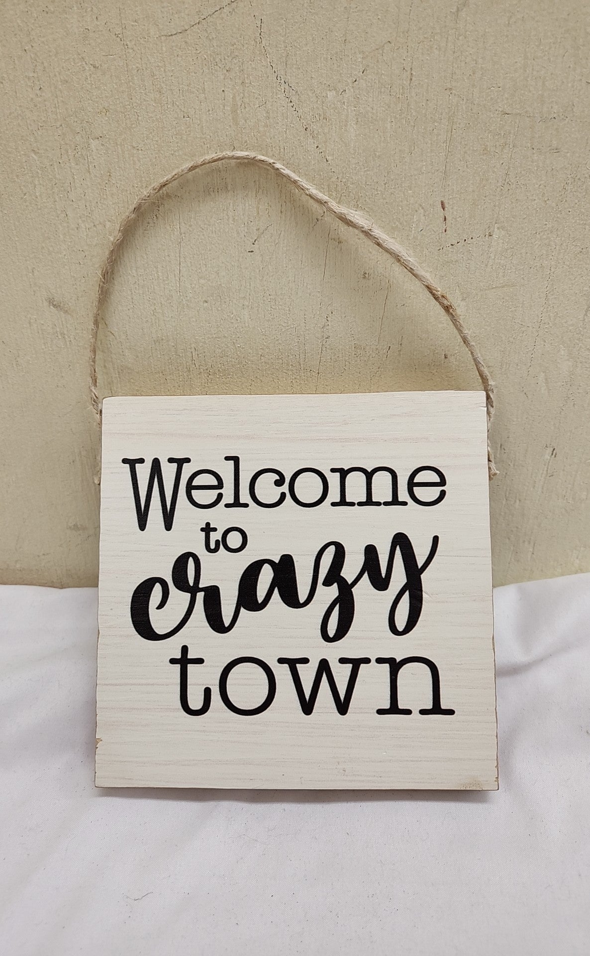 Crazy Town Sign