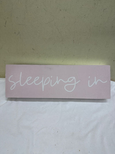 Sleeping In Sign